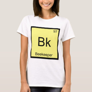Bk - T-Shirt für Bienenzüchter Chemie Element Sy