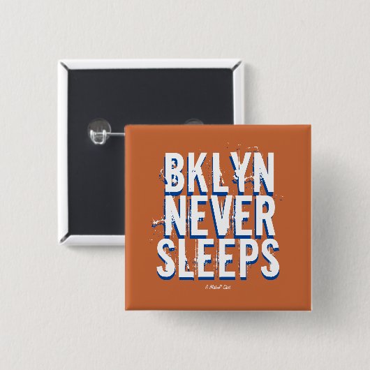 BKLYN NIEMALS SLEEPS (Variante) - Ein MisterP-Butt Button (Vorne & Hinten)