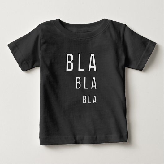 Bla Bla Bla Baby T-shirt (Vorderseite)