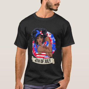 Black African Women 4. Juli Gefärbte Krawatte Blac T-Shirt