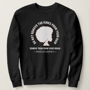 BLACK AFRO HAIR Inspiration Marcus Garvey Zitat Sweatshirt