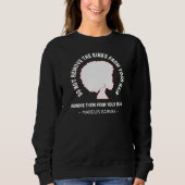 BLACK AFRO HAIR Inspiration Marcus Garvey Zitat Sweatshirt (Vorderseite)