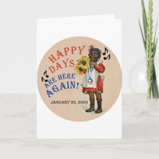 Black Americana Obama Happy Days Are Here Again Karte (Vorderseite)
