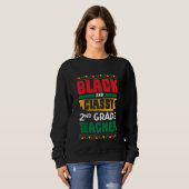 Black and Classy 2nd Grade Teacher Black History M Sweatshirt (Vorne ganz)