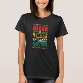 Black and Classy 3rd Grade Teacher Black History M T-Shirt (Vorderseite)