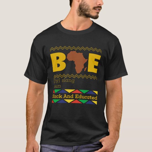 Black And Educated Bae Black Pride Black Girl Powe T-Shirt (Vorderseite)
