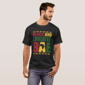 Black and Educated Black History Month African Ame T-Shirt (Vorne ganz)