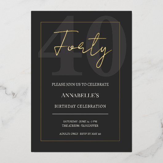 Black and Gold 40th Milestone Birthday Celebration Folieneinladung (Vorderseite)