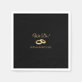 Black and Gold-We Do-Wedding-Rings- Serviette (Vorderseite)