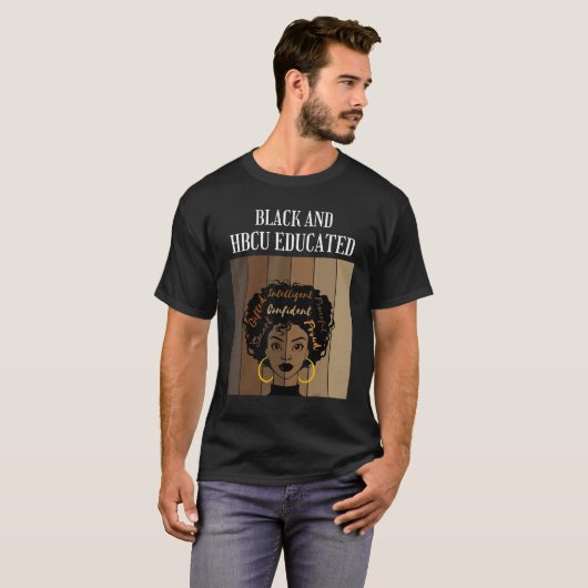 Black And HBCU Educated Historical Black Colleges  T-Shirt (Vorne ganz)