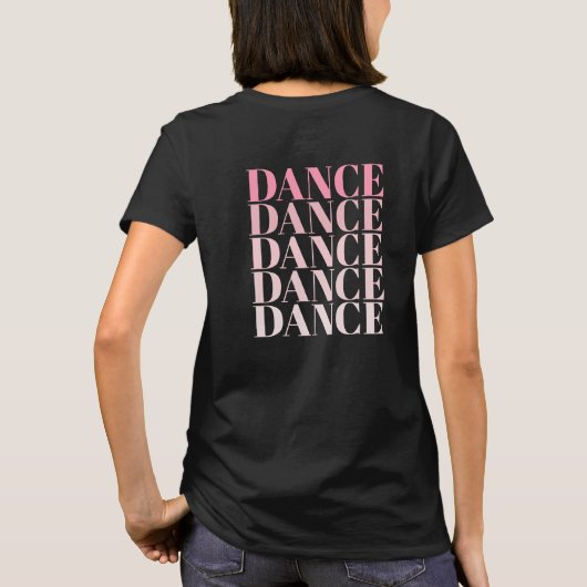 Black and Pink Dance Dance Dance Slogan  T-Shirt (Rückseite)