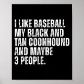 Black and Tan Coonhound Eigentümer Baseball Lover Poster (Vorne)