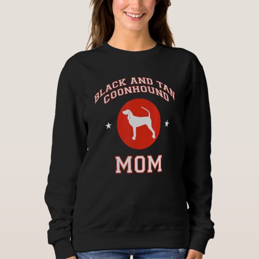 Black And Tan Coonhound-Mutter 1 Sweatshirt (Vorderseite)