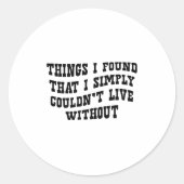 Black And White Funny Text Quote Sticker (Vorderseite)