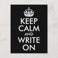 Black and White Keep Calm and Write On