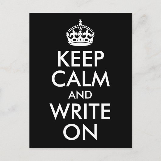 Black and White Keep Calm and Write On Postkarte (Vorderseite)