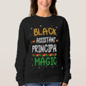 Black Assistant Principal Magic Black history Mont Sweatshirt (Vorderseite)