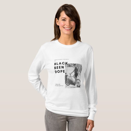 Black Been DOPE Long Sleeve T - Shirt (Vorne ganz)
