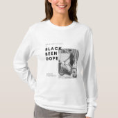 Black Been DOPE Long Sleeve T - Shirt (Vorderseite)