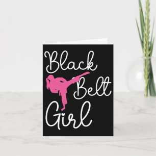 Black Belt Girl - Karate Taekwondo Kung Fu Jiu Jit Karte