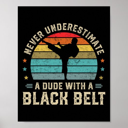 Black Belt Martial Arts Karate Jiu Jitsu Taekwondo Poster (Vorne)