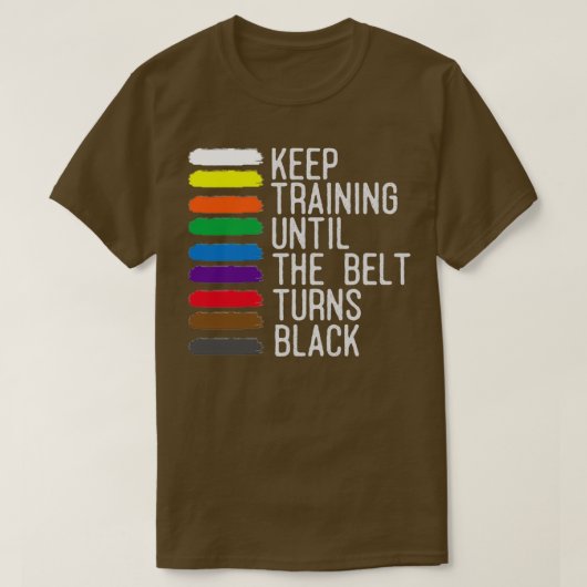 Black Belt Motivation Taekwondo Jiu Jitsu Karate 1 T-Shirt (Design vorne)