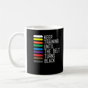 Black Belt Motivation Taekwondo Jiu Jitsu Karate Kaffeetasse