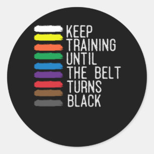 Black Belt Motivation Taekwondo Jiu Jitsu Karate Runder Aufkleber