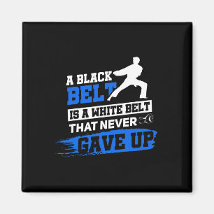 Black Belt Sprichwort Karate Taekwondo Kampfkünste Magnet