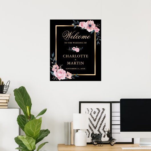 Black Blush Pink Gold Floral Hochzeit Begrüßungsze Poster (Heimbüro)