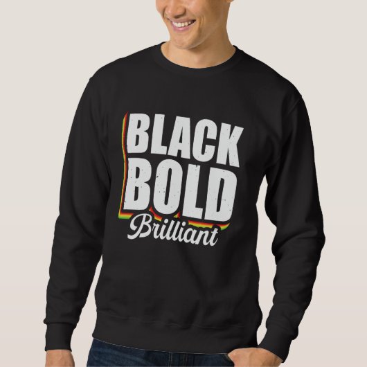 Black Bold Brillant Sweatshirt (Vorderseite)