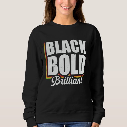 Black Bold Brillant Sweatshirt (Vorderseite)
