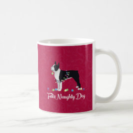 Black Boston Terrier Feliz Naughty Dog Design Kaffeetasse
