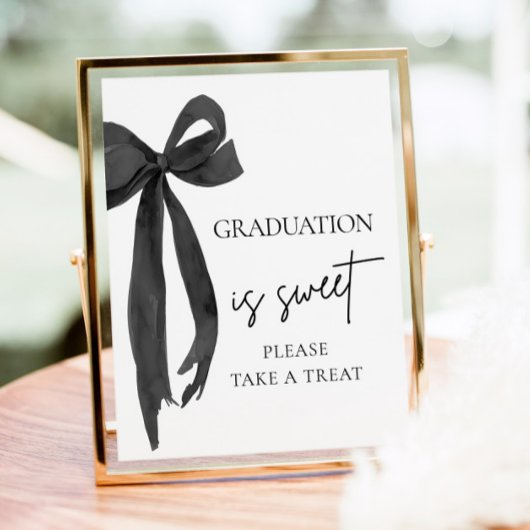 Black Bow Abschluss ist süß Bitte nehmen Sie eine Poster