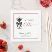 Black Bow Cherry Drink 'A tini bit Older' Birthday Serviette (Beispiel)