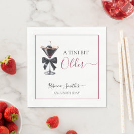 Black Bow Cherry Drink 'A tini bit Older' Birthday Serviette