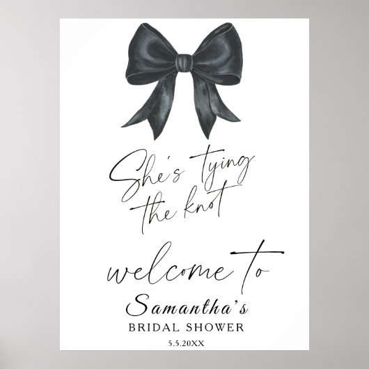 Black Bow She's tying the knot Bridal Welcome Poster (Vorne)