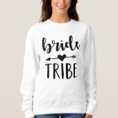 Black Bribe Tribe Junggeselinnen-Abschied Sweatshi Sweatshirt (Vorderseite)