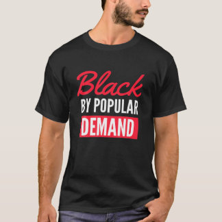 Black by Demand/Black Lives Matter, Melanin Stolz T-Shirt
