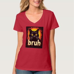 Black Cat Bruh Meme - Funny Cat T - Shirt