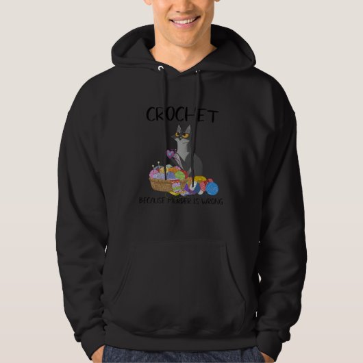 Black Cat Crochet Because Murder Is Wrong Crocheti Hoodie (Vorderseite)
