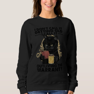Black Cat Drink Kaffee nenne ich es aus dem Krieg Sweatshirt