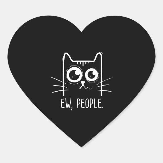 Black Cat Ew People Funny Cat Lover Herz-Aufkleber (Vorderseite)