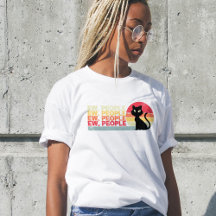 Black Cat Ew People, Lady T - Shirt Funny, Spaß