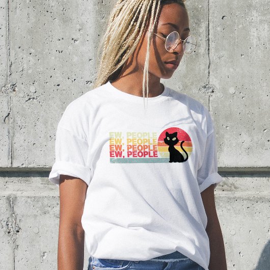 Black Cat Ew People, Lady T - Shirt Funny, Spaß