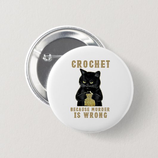 Black Cat Funny Crochet, weil Mord falsch Button (Vorne & Hinten)