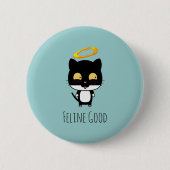 Black Cat Funny Puff mit Halo - Feline Good Button (Vorderseite)