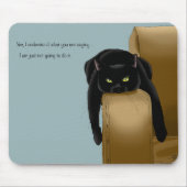 Black Cat Funny Sassy Blue Mousepad (Vorne)