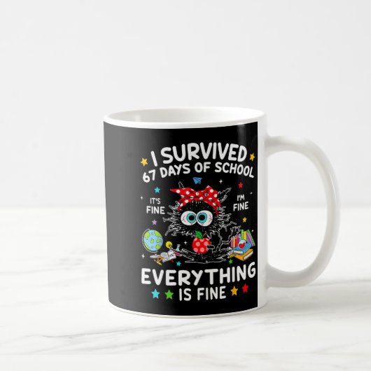 Black Cat I Survived 67 Days Of School Its Fine I' Kaffeetasse (Rechts)