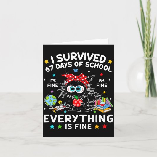 Black Cat I Survived 67 Days Of School Its Fine I' Karte (Vorderseite)
